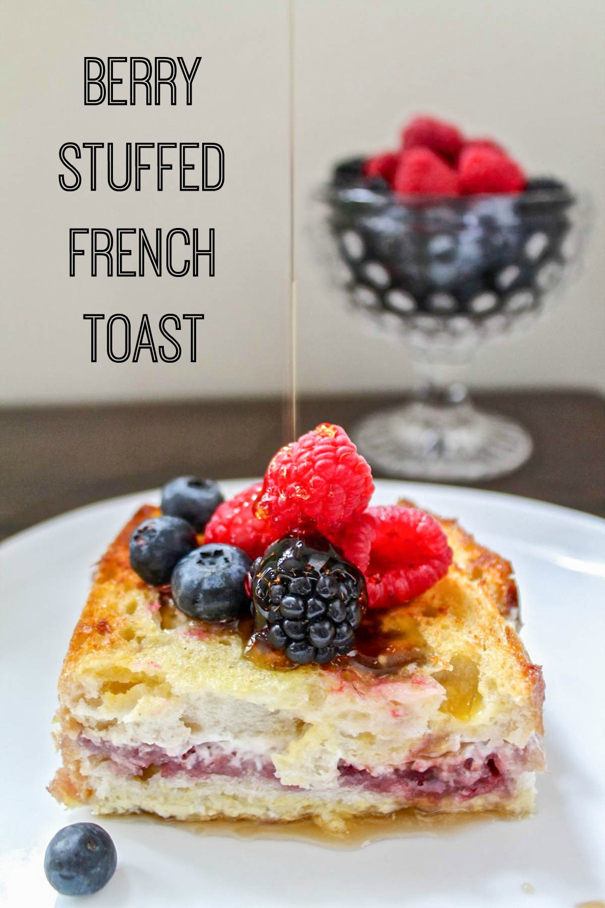 Berry-Stuffed-French-Toast-text