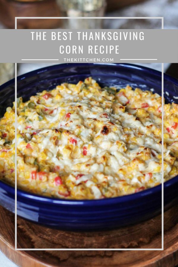 The BEST Thanksgiving Corn Recipe | An easy recipe for the most delicious Thanksgiving Corn