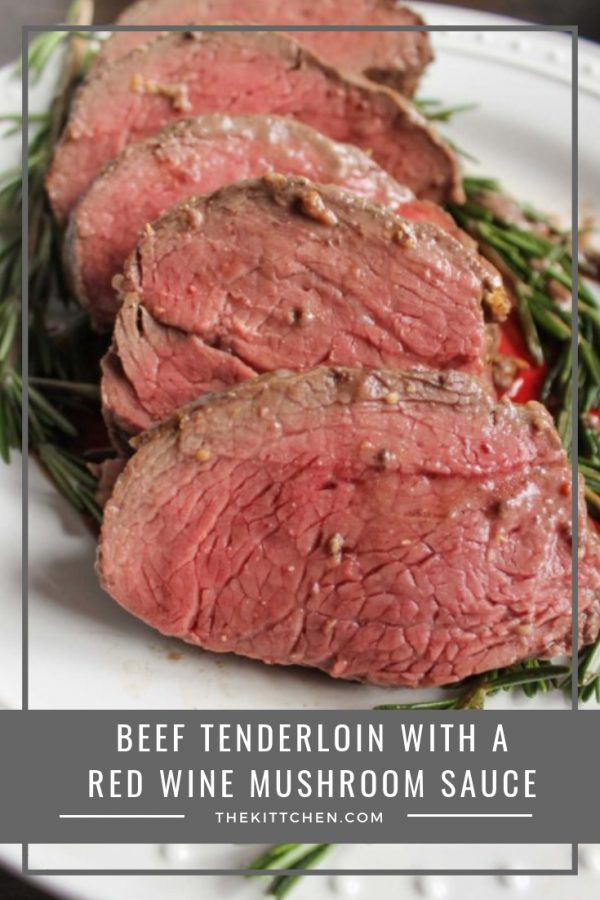  Beef Tenderloin with a Red Wine Mushroom Sauce | This Beef Tenderloin with a Red Wine Mushroom Sauce is an easy and delicious meal to serve at a dinner party.