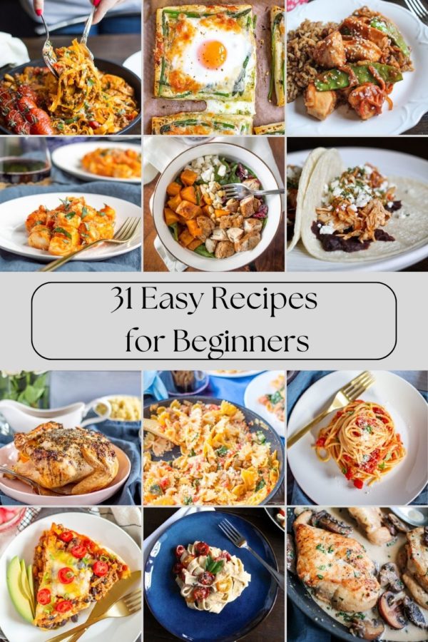 31 Easy Recipes for Beginners - these quick recipes rely on basic cooking skills. Find recipes for delicious salads, memorable breakfasts, and fun weeknight dinners.