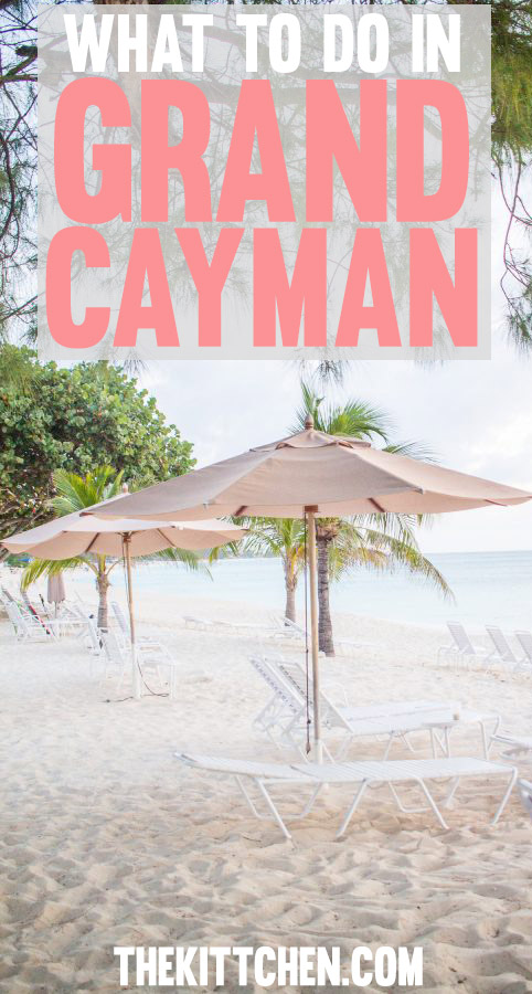 What to do in Grand Cayman - A complete travel guide!