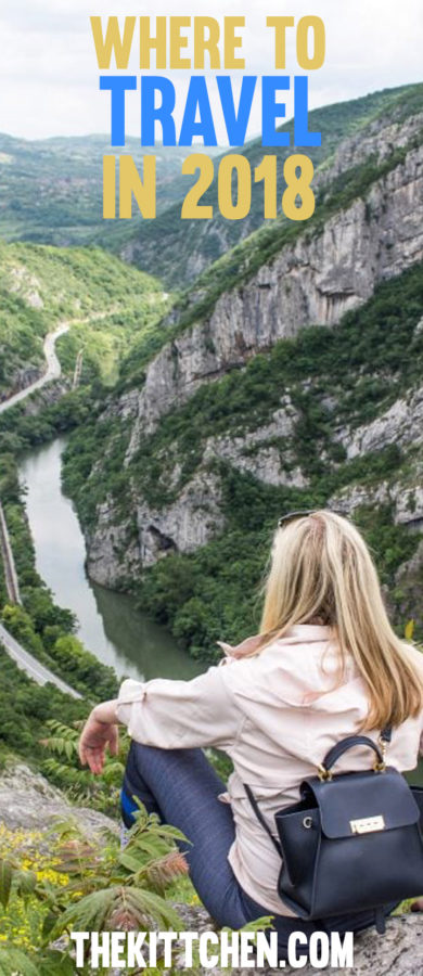 Where to Travel in 2018 (the Best Places I Went in 2017) - thekittchen