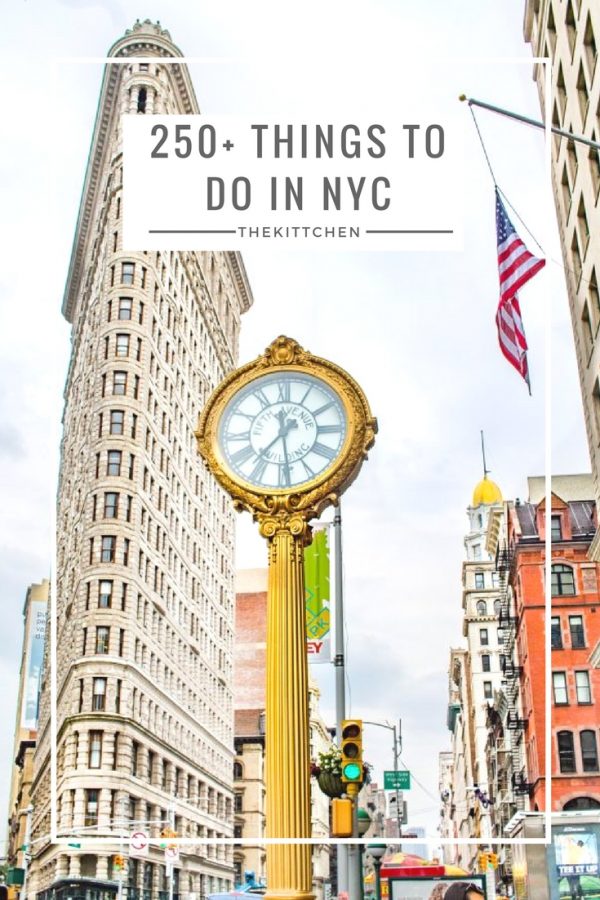 250+ Things to do in New York City - A Complete City Guide