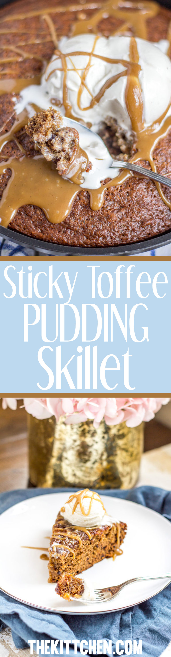 An easy recipe for a Sticky Toffee Pudding Skillet - an American twist on Sticky Toffee Pudding
