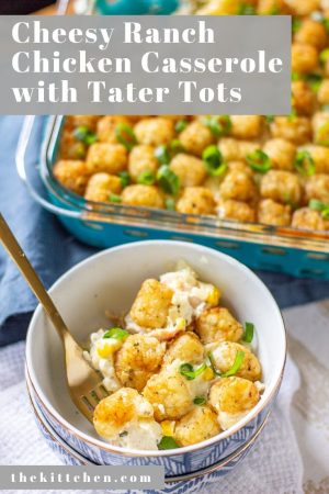 Cheesy Ranch Chicken Casserole with Tater Tots - thekittchen