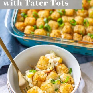 Cheesy Ranch Chicken Casserole with Tater Tots