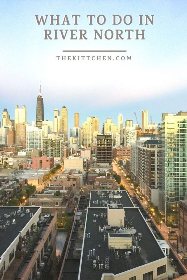 A guide of what to do in River North. This Chicago neighborhood is located directly across the river from downtown/The Loop and is a hub of restaurants and nightlife.