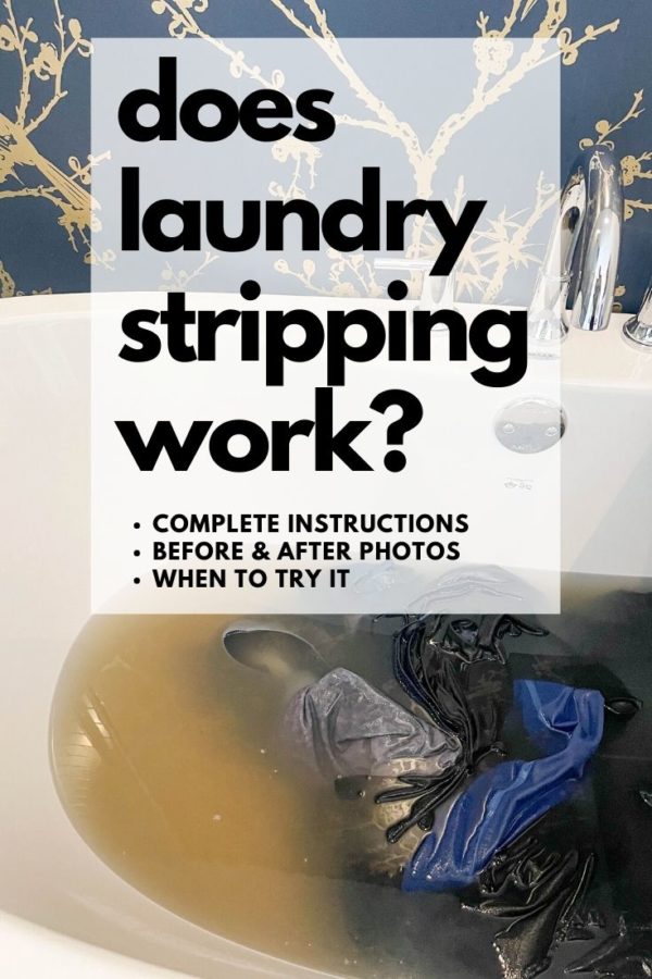 Does Laundry Stripping Work? A complete guide to laundry stripping with before and after photos.